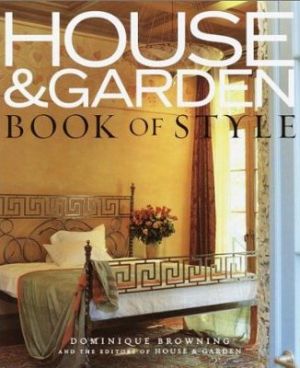 House & Garden Book of Style - The Best of Contemporary Decorating by Dominique Browning.jpg